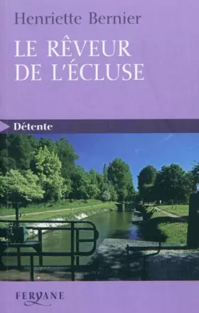 Couverture du produit · Le rêveur de l'écluse