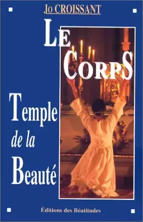 Couverture du produit · Corps temple de la beaute (le)