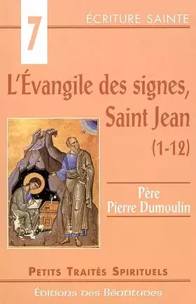 Couverture du produit · L'Evangile Des Signes, Saint Jean (1-12)