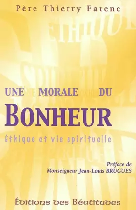 Couverture du produit · Une morale du bonheur