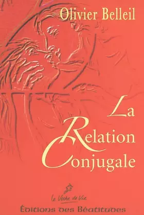 Couverture du produit · La relation conjugale