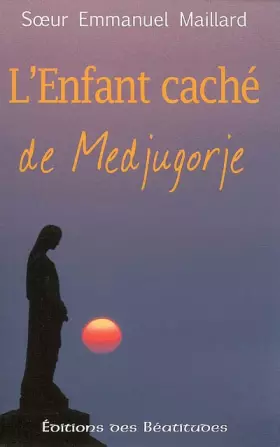 Couverture du produit · L'Enfant caché de Medjugorje