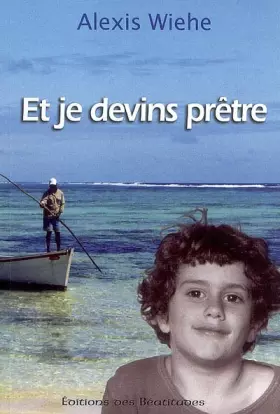 Couverture du produit · Et je devins prêtre