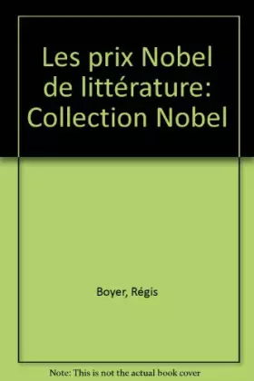 Couverture du produit · Les Prix Nobel de littérature