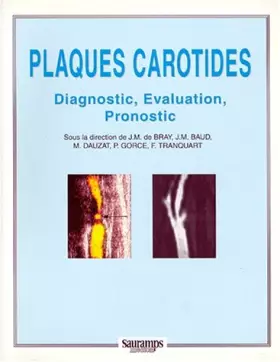 Couverture du produit · PLAQUES CAROTIDES. Diagnostic, Evaluation, Pronostic