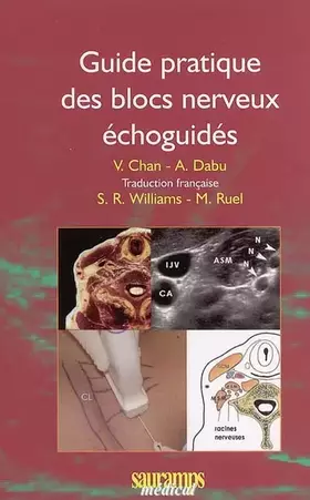 Couverture du produit · Guide pratique des blocs nerveux échoguides