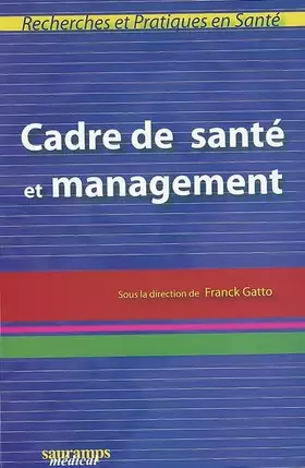 Couverture du produit · CADRE DE SANTE ET MANAGEMENT