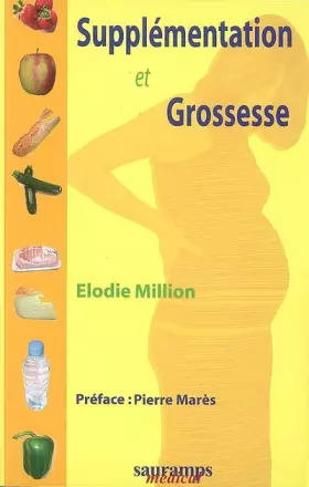 Couverture du produit · Supplémentation et Grossesse: A l'usage du praticien