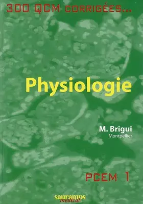 Couverture du produit · Physiologie : 300 QCM corrigés