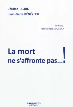 Couverture du produit · La mort ne s'affronte pas... !