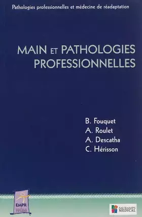 Couverture du produit · MAIN ET PATHOLOGIES PROFESSIONNELLES