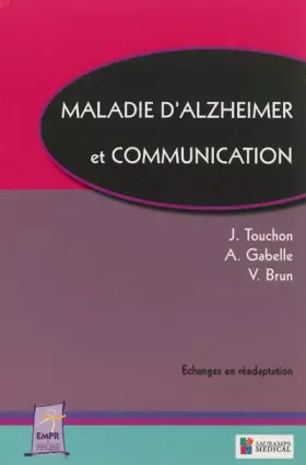 Couverture du produit · MALADIE D'ALZHEIMER ET COMMUNICATION