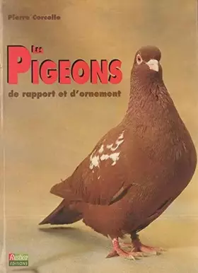 Couverture du produit · Les Pigeons de rapport et d'ornement