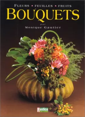 Couverture du produit · Bouquets : Fleurs, feuilles, fruits