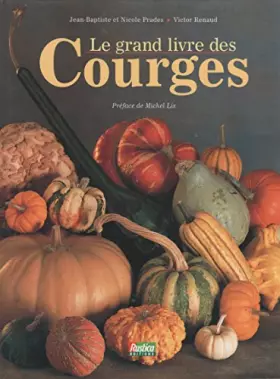 Couverture du produit · Le grand livre des courges