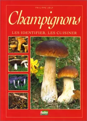 Couverture du produit · Champignons. Les identifier, les cuisiner