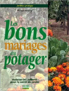 Couverture du produit · Les bons mariages au potager