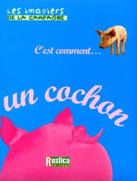 Couverture du produit · C'est comment. un cochon