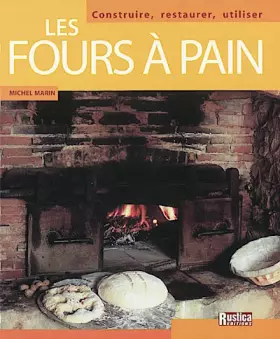 Couverture du produit · Les fours à pains : Construire, restaurer, utiliser
