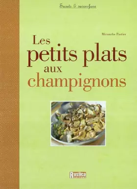 Couverture du produit · Les petits plats aux champignons