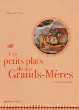 Couverture du produit · PETITS PLATS DE NOS GRAND-MERES (LES)