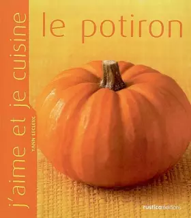 Couverture du produit · J'aime et je cuisine le potiron