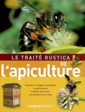 Couverture du produit · Le traité rustica de l'apiculture
