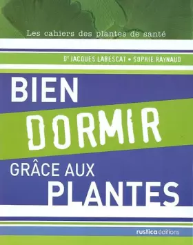 Couverture du produit · BIEN DORMIR GRACE AUX PLANTES
