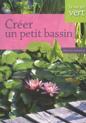 Couverture du produit · CREER UN PETIT BASSIN