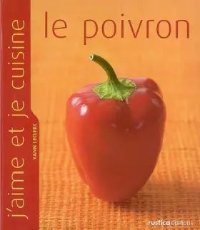 Couverture du produit · J'aime et je cuisine le poivron