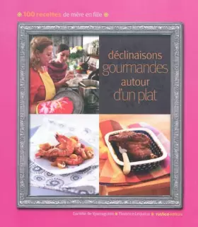 Couverture du produit · DECLINAISONS GOURMANDES AUTOUR D'UN PLAT