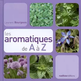 Couverture du produit · LES AROMATIQUES DE A A Z