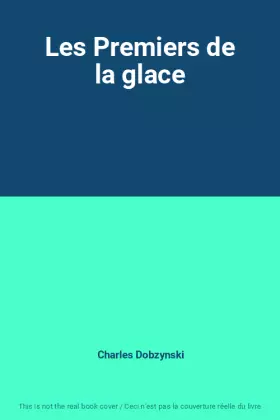 Couverture du produit · Les Premiers de la glace