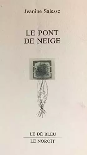 Couverture du produit · Le pont de neige