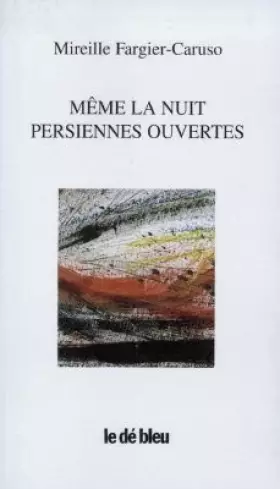 Couverture du produit · Même la nuit, persiennes ouvertes