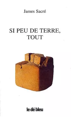 Couverture du produit · Si peu de terre, tout