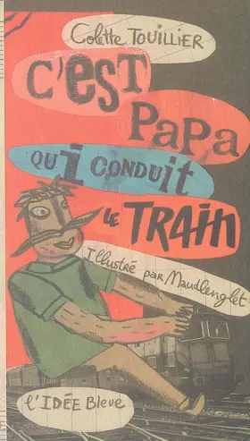 Couverture du produit · C'est papa qui conduit le train