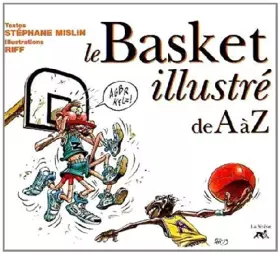 Couverture du produit · Le basket illustré de A à Z