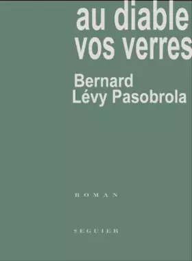 Couverture du produit · Au diable vos verres