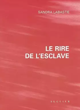 Couverture du produit · Le Rire de l Esclave