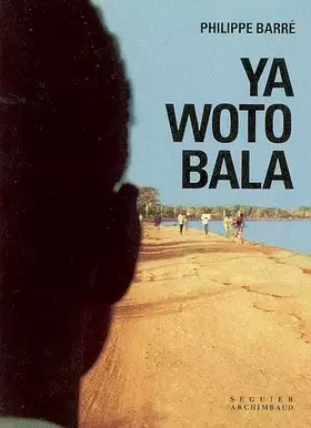 Couverture du produit · Ya woto bala