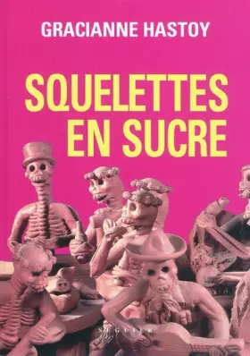 Couverture du produit · Squelettes en sucre