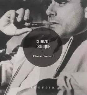 Couverture du produit · Clouzot critique