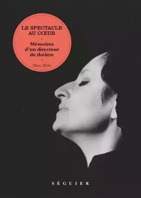 Couverture du produit · Le spectacle au cour