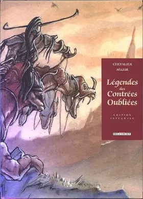 Couverture du produit · Légendes des contrées oubliées, intégrale
