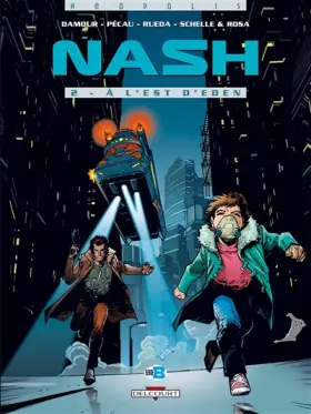 Couverture du produit · Nash, Tome 2 : A l'est d'Eden