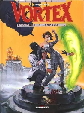 Couverture du produit · Vortex, tome 6 : Tess Wood & Campbell
