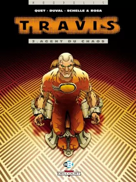 Couverture du produit · Travis, tome 3 : Agent du chaos