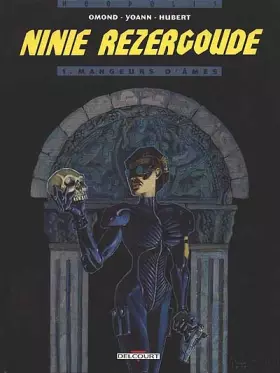 Couverture du produit · Ninie Rezergoude, N°  1 : Mangeurs d'âme