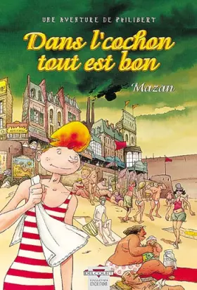 Couverture du produit · Dans l'cochon, tout est bon !